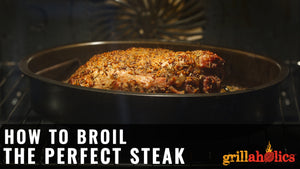 How To Broil A Steak
