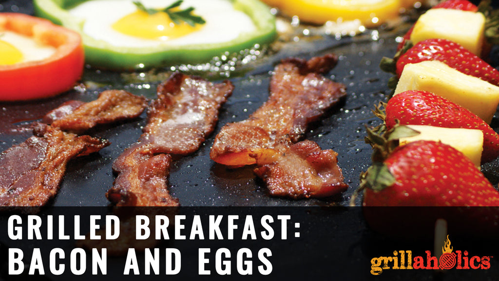 Grilled Breakfast: Bacon and Eggs