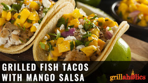 Grilled Fish Tacos with Mango Salsa