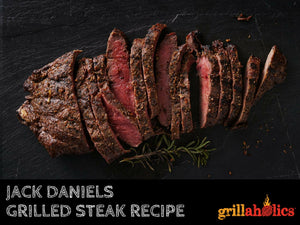 JACK DANIELS GRILLED STEAK RECIPE