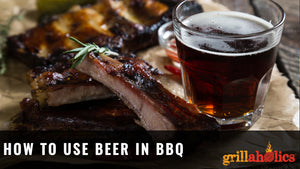 How to Use Beer in Barbecue