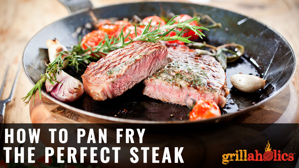 How To Pan Fry The Perfect Steak