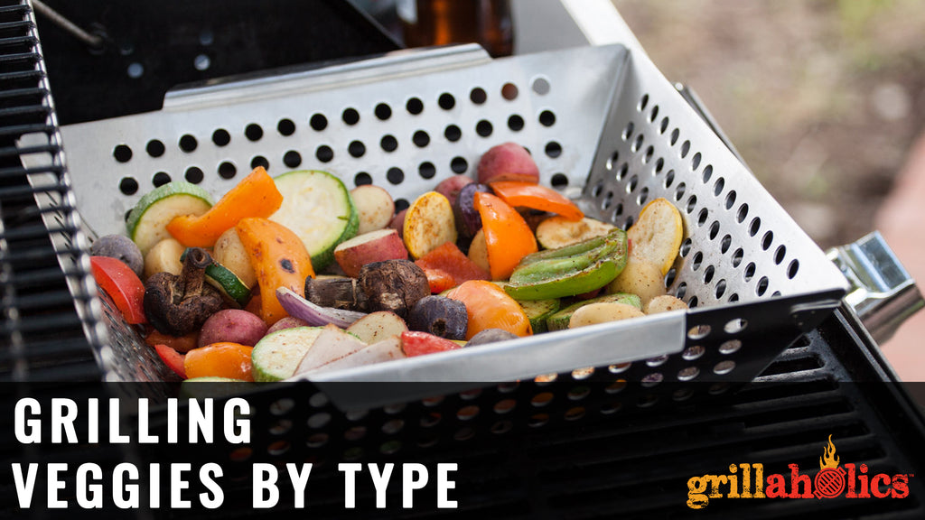 Grilling Veggies by Type