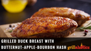 Grilled Duck Breast With Butternut-Apple-Bourbon Hash